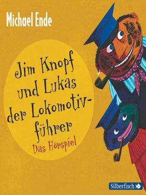 cover image of Jim Knopf und Lukas der Lokomotivführer--Das Hörspiel